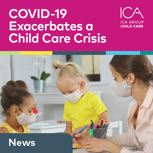 Go to COVID-19 Exacerbates a Child Care Crisis PDF